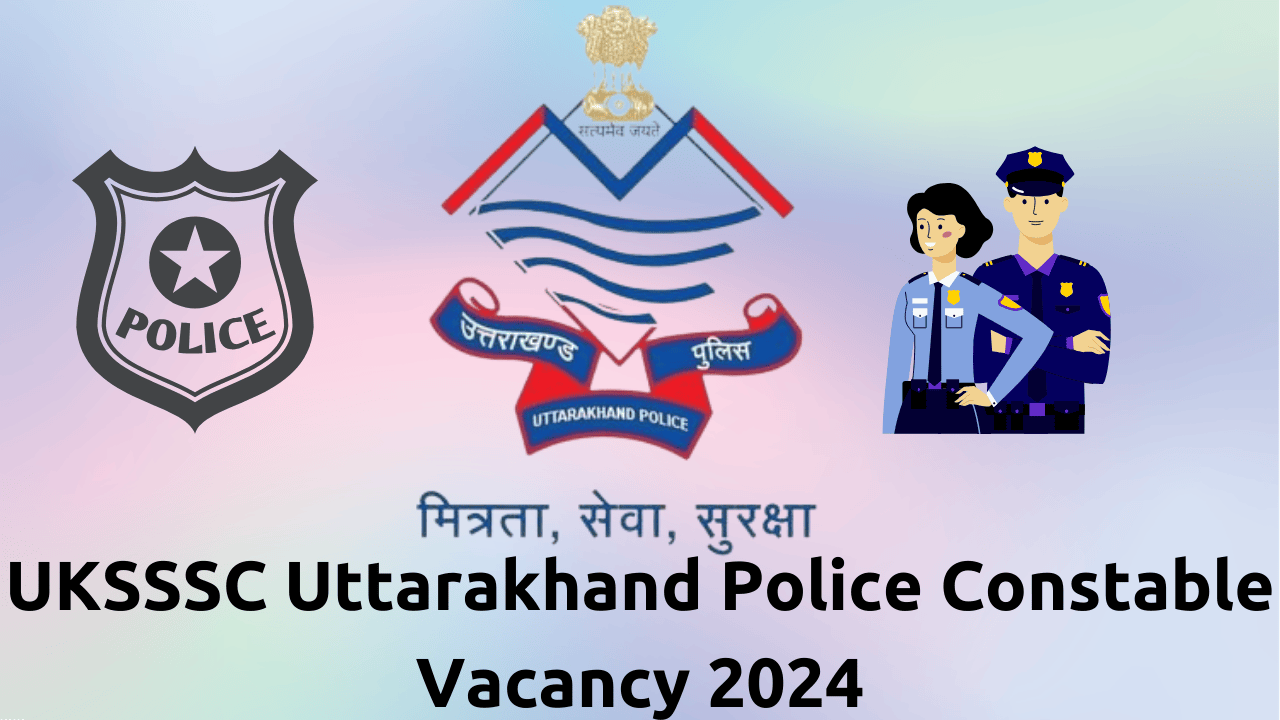 UKSSSC Uttarakhand Police